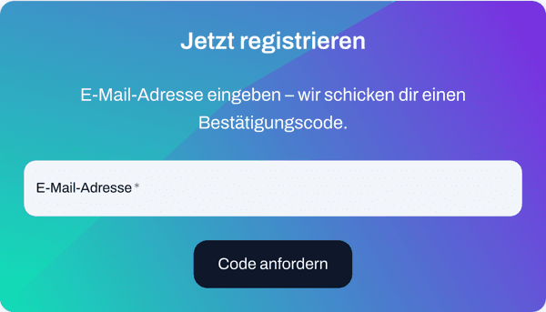 Registrierung starten: E-Mail-Adresse eingeben und Code anfordern